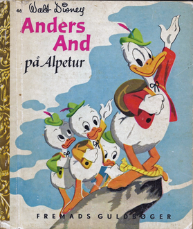 Anders And på Alpetur - Walt Disney - Fremads Guldbøger 1957