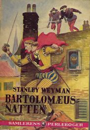Bartolomæus-natten - Stanley Weyman - 1951-1