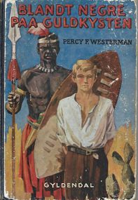 Blandt negre paa Guldkysten - Percy F Westerman - 1933-1