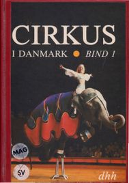 Cirkus i Danmark -Bind 1 - Anders Enevig-1