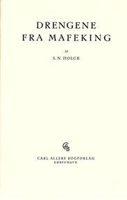 Drengene fra Mafeking - S N Holck 1943-1