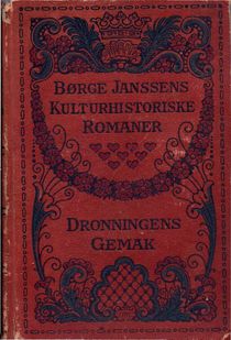 Dronningens gemak - Børge Janssens kulturhistoriske romaner 1920-1