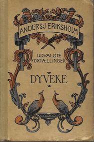 Dyveke - Anders J Eriksholm 1918-1