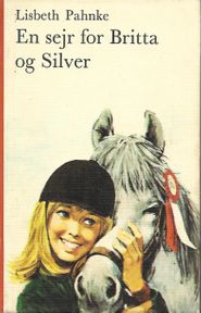 En sejr for Britta og Silver - Lisbeth Pahnke - 1974-1