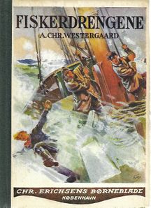 Fiskerdrengene - A Chr Westergaard - 1932-