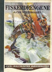Fiskerdrengene - A Chr Westergaard - 1932