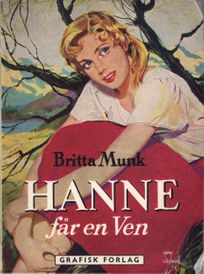 Hanne får en ven - Britta Munk