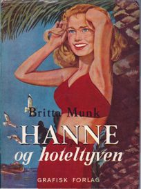 Hanne og hoteltyven - Britta Munk