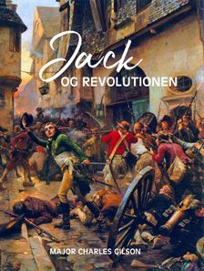 Jack og revolutionen - Charles Gilson