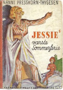 Jessies værste sommerferie - Ninni Presskorn-Thygesen 1936-1