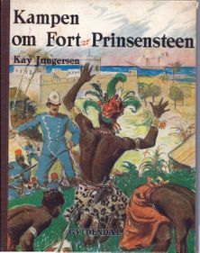 Kampen om Fort Prinsensteen - Kay Jungersen-1