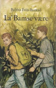 La' Bamse være - Babbis Friis-Baastad - 1964-1