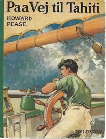Paa vej til Tahiti (The Ship Without a Crew) - Howard Pease 1938-1