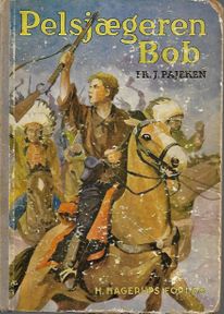 Pelsjægeren Bob (Bob, der Fallensteller) - Friedrich Joachim Pajeken 1