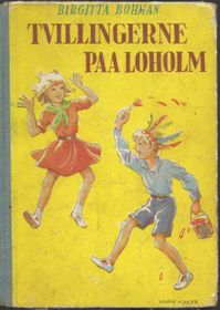 Tvillingerne paa Loholm - Birgitta Bohman 1947-1