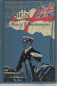 Under the White Ensign - Percy F Westerman