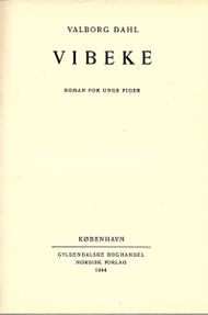 Vibeke - Valborg Dahl 1944-1
